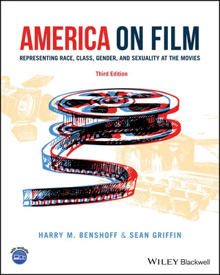 Amerika im Film: Darstellung von Ethnie, Klasse, Geschlecht und Sexualität im Kino - America on Film: Representing Race, Class, Gender, and Sexuality at the Movies