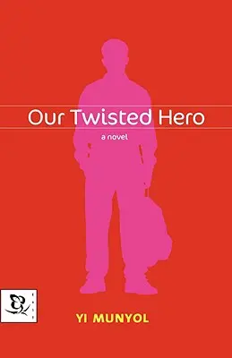 Unser verdrehter Held - Our Twisted Hero