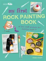 Mein erstes Buch über Felsmalerei: 35 lustige Bastelprojekte für Kinder ab 7 Jahren - My First Rock Painting Book: 35 Fun Craft Projects for Children Aged 7+