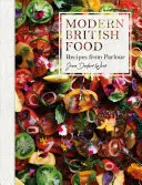 Modernes britisches Essen: Kochrezepte aus Parlour - Modern British Food: Recipes from Parlour