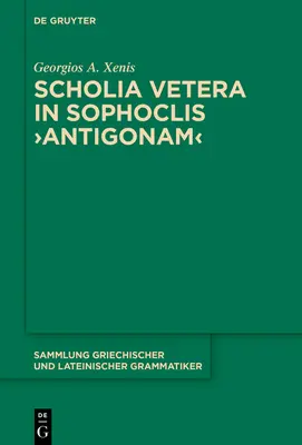 Scholia vetera bei Sophokles >Antigonam - Scholia vetera in Sophoclis >Antigonam