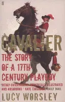 Cavalier - Die Geschichte eines Playboys aus dem 17. - Cavalier - The Story Of A 17th Century Playboy