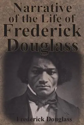 Erzählung aus dem Leben von Frederick Douglass - Narrative of the Life of Frederick Douglass