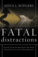 Fatale Ablenkungen - Fatal Distractions