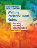 Schreiben von Patienten-/Klientennotizen: Sicherstellung der Genauigkeit in der Dokumentation - Writing Patient/Client Notes: Ensuring Accuracy in Documentation