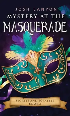 Geheimnis bei der Maskerade: Ein gemütlicher M/M-Krimi: Geheimnisse und Scrabble 3 - Mystery at the Masquerade: An M/M Cozy Mystery: Secrets and Scrabble 3