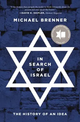 Auf der Suche nach Israel: Die Geschichte einer Idee - In Search of Israel: The History of an Idea