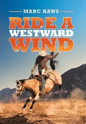 Reiten Sie mit dem Westwind - Ride a Westward Wind