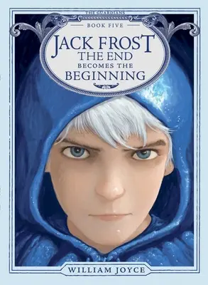 Jack Frost, 5: Das Ende wird zum Anfang - Jack Frost, 5: The End Becomes the Beginning