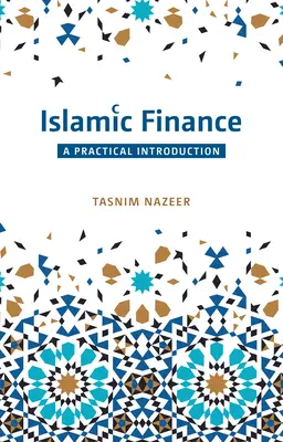 Islamische Finanzen: Eine praktische Einführung - Islamic Finance: A Practical Introduction