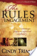 Regeln des Engagements: Die Kunst des strategischen Gebets und der geistlichen Kampfführung - Rules of Engagement: The Art of Strategic Prayer and Spiritual Warfare