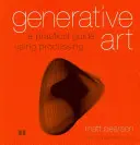Generative Kunst: Ein praktischer Leitfaden für die Verarbeitung - Generative Art: A Practical Guide Using Processing