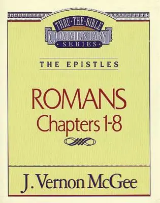 Durch die Bibel Band 42: Die Briefe (Römer 1-8), 42 - Thru the Bible Vol. 42: The Epistles (Romans 1-8), 42