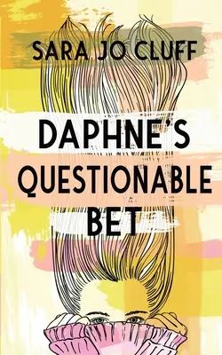 Daphnes zweifelhafte Wette - Daphne's Questionable Bet