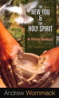 Das neue Du & der Heilige Geist - The New You & the Holy Spirit