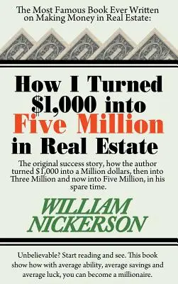 Wie ich in meiner Freizeit 1.000 Dollar in fünf Millionen Dollar in Immobilien verwandelte - How I Turned $1,000 Into Five Million in Real Estate in My Spare Time