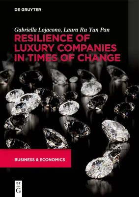 Widerstandsfähigkeit von Luxusunternehmen in Zeiten des Wandels - Resilience of Luxury Companies in Times of Change