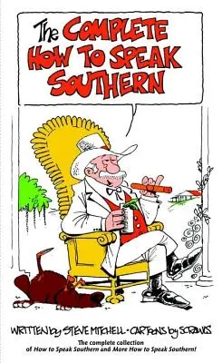 Das komplette Buch How to Speak Southern - The Complete How to Speak Southern