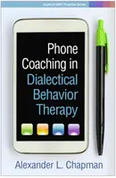 Telefon-Coaching in der Dialektisch-Behavioralen Therapie - Phone Coaching in Dialectical Behavior Therapy