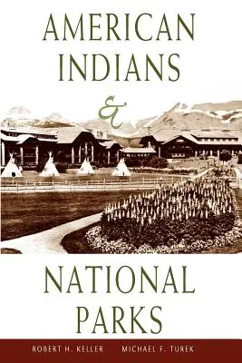 Amerikanische Indianer und Nationalparks - American Indians & National Parks