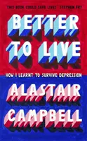 Besser leben - Wie ich lernte, die Depression zu überleben - Living Better - How I Learned to Survive Depression