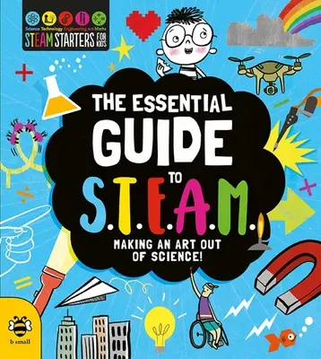 The Essential Guide to Steam: Wissenschaft wird zur Kunst! - The Essential Guide to Steam: Making an Art Out of Science!