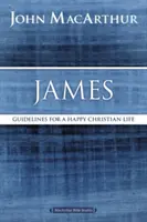 Jakobus: Richtlinien für ein glückliches christliches Leben - James: Guidelines for a Happy Christian Life