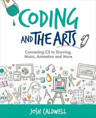 Coding und die Künste: Die Verbindung von CS mit Zeichnen, Musik, Animation und mehr - Coding and the Arts: Connecting CS to Drawing, Music, Animation and More