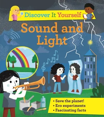 Entdecke es selbst: Klang und Licht - Discover It Yourself: Sound and Light