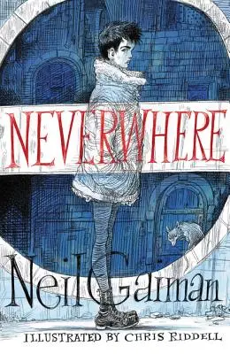 Neverwhere: Illustrierte Ausgabe - Neverwhere Illustrated Edition