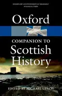 Der Oxford Companion zur schottischen Geschichte - The Oxford Companion to Scottish History