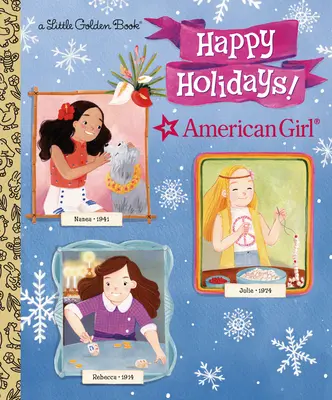 Schöne Feiertage! (Amerikanisches Mädchen) - Happy Holidays! (American Girl)