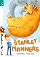 Lesen mit Oxford: Stufe 6: Stanley Manners - Read with Oxford: Stage 6: Stanley Manners