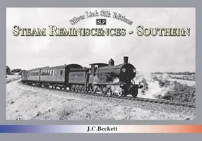 DAMPF-REMINISZENZEN: SOUTHERN - STEAM REMINISCENCES: SOUTHERN