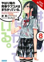 Meine Jugend-Romantik-Komödie ist falsch, wie ich erwartet habe, Band 8 (Light Novel) - My Youth Romantic Comedy Is Wrong, as I Expected, Vol. 8 (Light Novel)