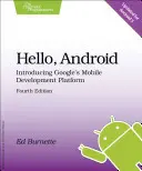 Hallo, Android: Einführung in die mobile Entwicklungsplattform von Google - Hello, Android: Introducing Google's Mobile Development Platform