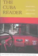 Das Kuba-Lesebuch: Geschichte, Kultur, Politik - The Cuba Reader: History, Culture, Politics