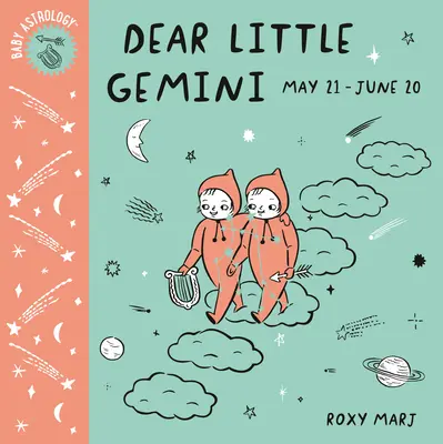 Baby-Astrologie: Lieber kleiner Zwilling - Baby Astrology: Dear Little Gemini