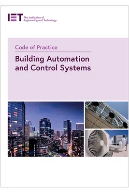 Leitfaden für Gebäudeautomations- und Steuerungssysteme - Code of Practice for Building Automation and Control Systems