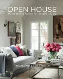 Offenes Haus: Den Raum neu erfinden für einfaches Leben - Open House: Reinventing Space for Simple Living
