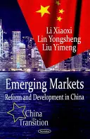 Aufstrebende Märkte - Reform und Entwicklung in China - Emerging Markets - Reform & Development in China