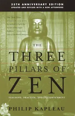 Die drei Säulen des Zen: Lehre, Praxis und Erleuchtung - The Three Pillars of Zen: Teaching, Practice, and Enlightenment