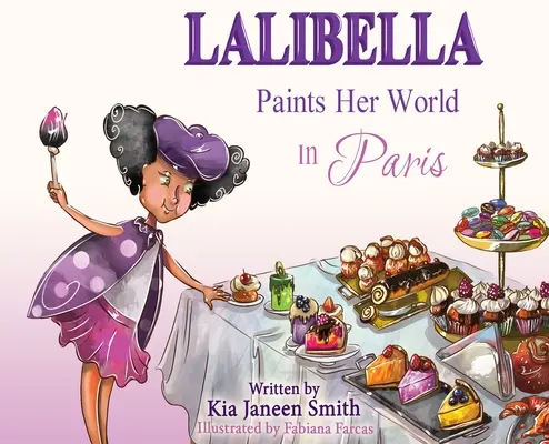 Lalibella malt ihre Welt: In Paris - Lalibella Paints Her World: In Paris