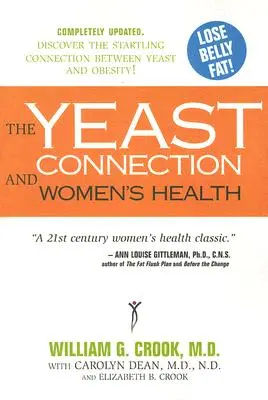Die Hefeverbindung und die Gesundheit von Frauen - The Yeast Connection and Women's Health