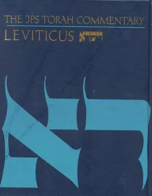 Der JPS Tora-Kommentar: Levitikus - The JPS Torah Commentary: Leviticus