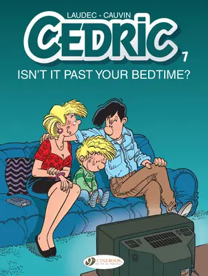 Cedric: Ist es nicht schon zu spät für dich? - Cedric: Isn't It Past Your Bedtime?