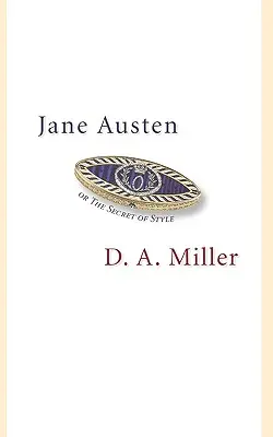 Jane Austen, oder das Geheimnis des Stils - Jane Austen, or the Secret of Style