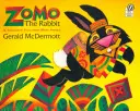 Zomo das Kaninchen: Ein Trickstermärchen aus Westafrika - Zomo the Rabbit: A Trickster Tale from West Africa