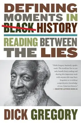 Definierende Momente der schwarzen Geschichte: Zwischen den Lügen lesen - Defining Moments in Black History: Reading Between the Lies