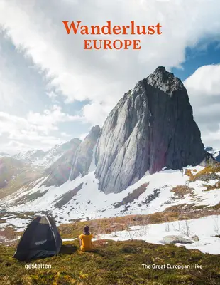 Wanderlust Europa: Die große Europawanderung - Wanderlust Europe: The Great European Hike